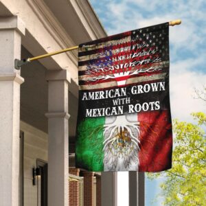 American Grown, Mexican Roots Flag: MLH1006F