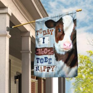 Cow Happy Flag: Today I Choose Happiness