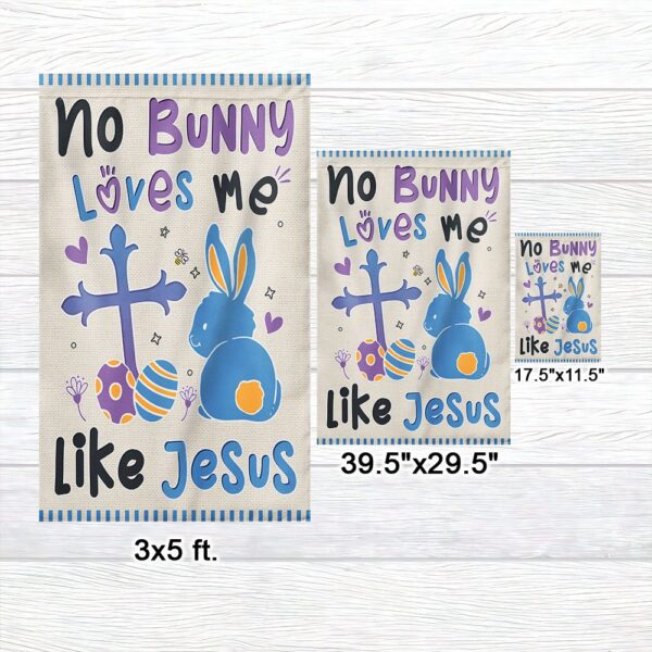 Easter Flag: Jesus Loves Me More Than Bunnies - TQN997F - Image 7