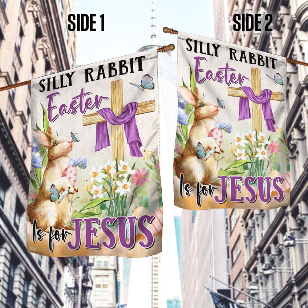 Easter Flag: Silly Rabbit, Easter's for Jesus! (TQN1042F) - Image 2