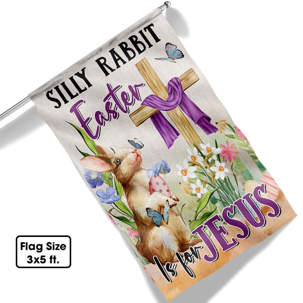 Easter Flag: Silly Rabbit, Easter's for Jesus! (TQN1042F) - Image 6