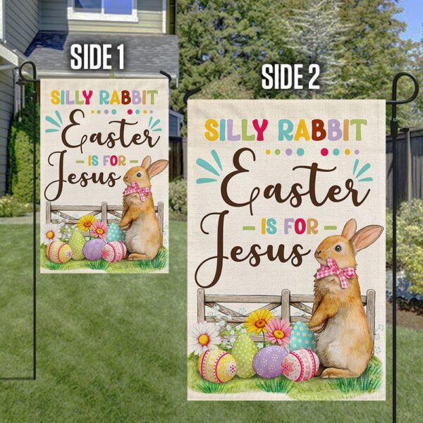 Easter Flag: Silly Rabbit, Easter's for Jesus! (TQN1059F) - Image 5