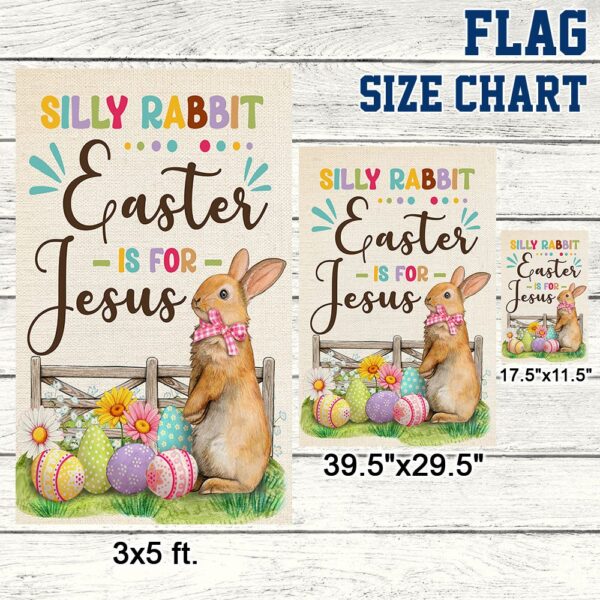 Easter Flag: Silly Rabbit, Easter's for Jesus! (TQN1059F) - Image 7