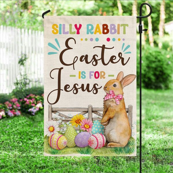 Easter Flag: Silly Rabbit, Easter's for Jesus! (TQN1059F) - Image 3