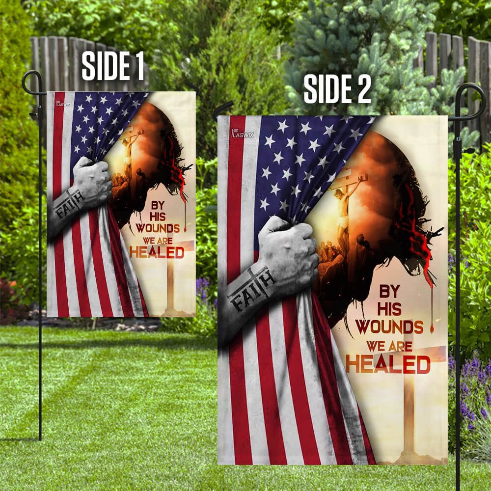 God Jesus Christian By His Wounds We Are Healed American Flag THB2190F - Image 10
