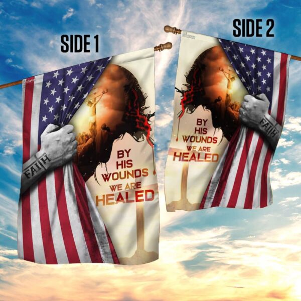 God Jesus Christian By His Wounds We Are Healed American Flag THB2190F - Image 5