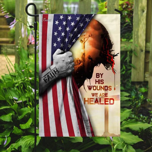 God Jesus Christian By His Wounds We Are Healed American Flag THB2190F - Image 7