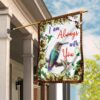 Hummingbird Always With You Flag - THB973F
