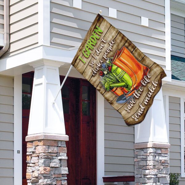 I Garden, I Don't Choke: Funny Gardening Flag - Image 4