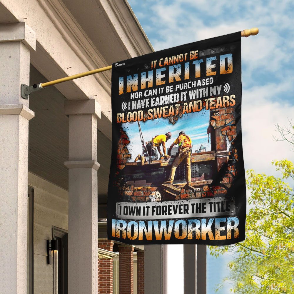 I Own It Forever Ironworker Flag: QNN140F