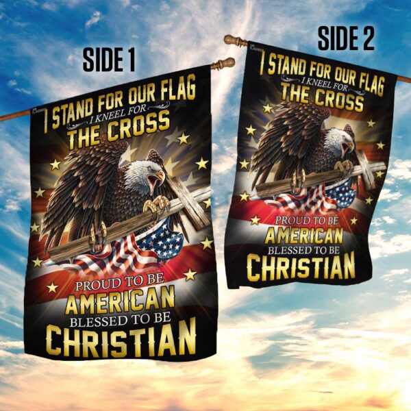 I Stand For Our Flag I Kneel For The Cross. American Eagle Christian Cross Flag THB2202F - Image 5