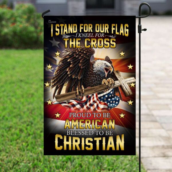 I Stand For Our Flag I Kneel For The Cross. American Eagle Christian Cross Flag THB2202F - Image 6