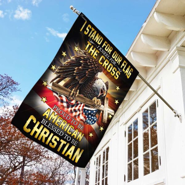I Stand For Our Flag I Kneel For The Cross. American Eagle Christian Cross Flag THB2202F - Image 2