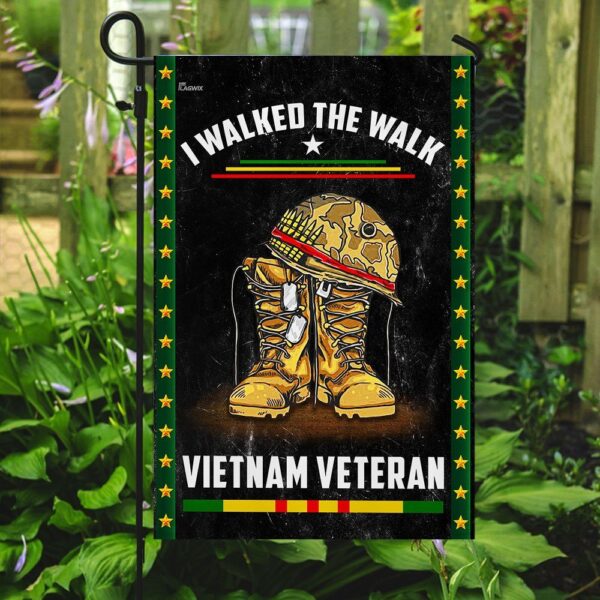 Vietnam Veteran Garden Flag: I Walked The Walk - Image 2