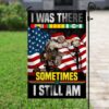Vietnam Veteran Garden Flag: I Was There, I Still Am