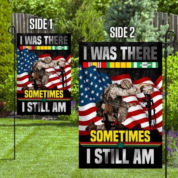 Vietnam Veteran Garden Flag: I Was There, I Still Am - Image 3