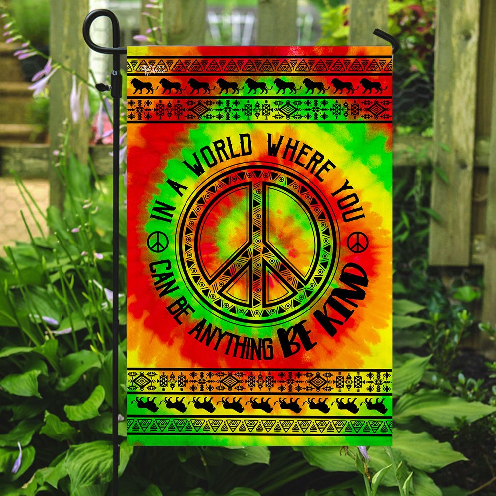 Be Kind Hippie Flag: In A World Where You Can Be Anything - Image 7