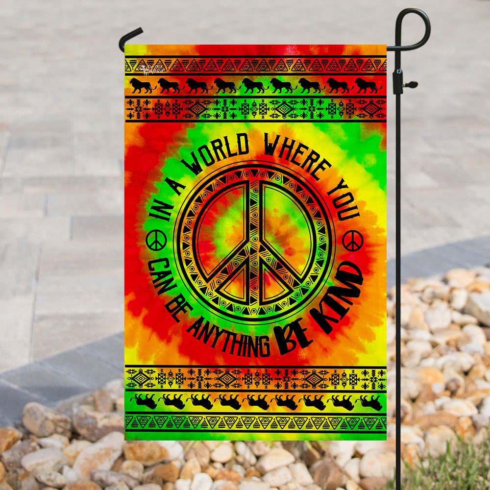 Be Kind Hippie Flag: In A World Where You Can Be Anything - Image 8