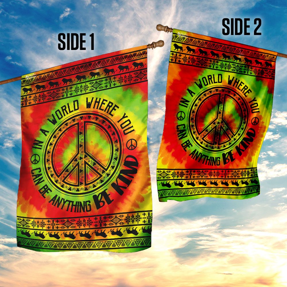 Be Kind Hippie Flag: In A World Where You Can Be Anything - Image 5