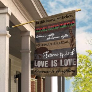 Black Lives Matter Flag: In This House We Believe