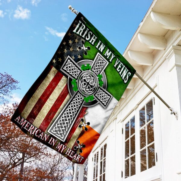 Irish In My Veins, American In My Heart. Celtic Knot Cross Flag THN2076F3 - Image 2