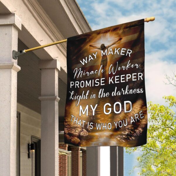 Jesus Christ. My God That Is Who You Are Flag THN2012F