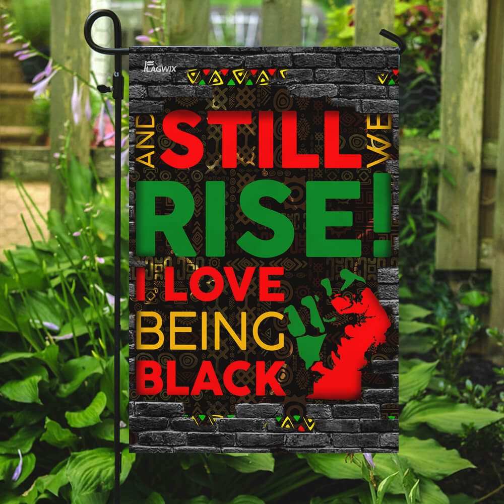 Juneteenth. And Still We Rise. I Love Being Black Flag - Image 7
