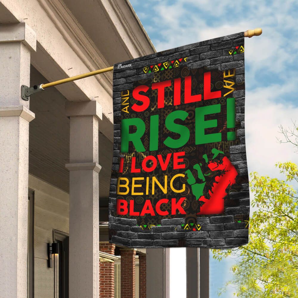 Juneteenth. And Still We Rise. I Love Being Black Flag