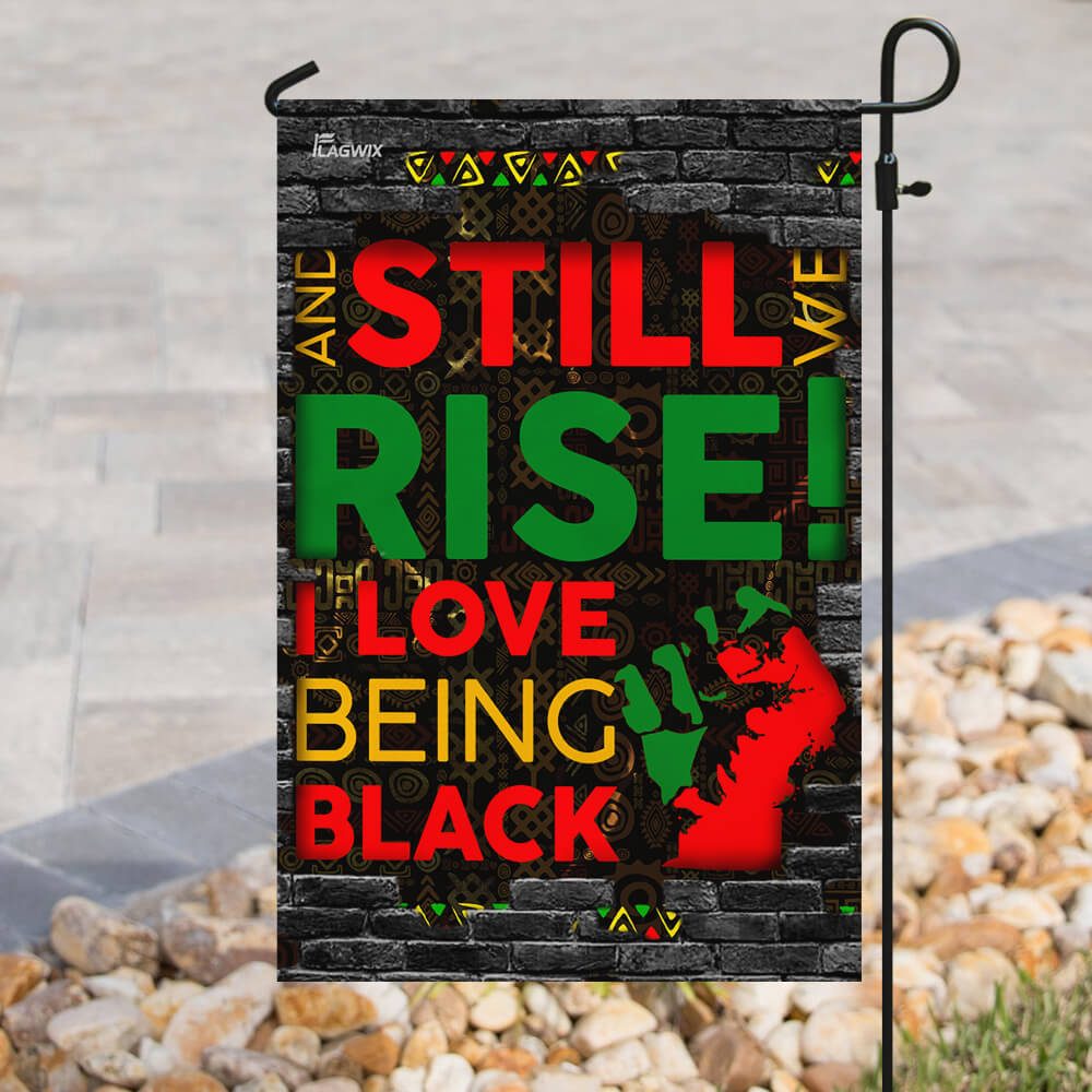 Juneteenth. And Still We Rise. I Love Being Black Flag - Image 8