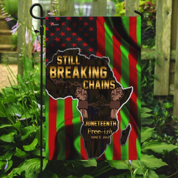 Juneteenth. Still Breaking Chains Flag THB2125F1 - Image 7
