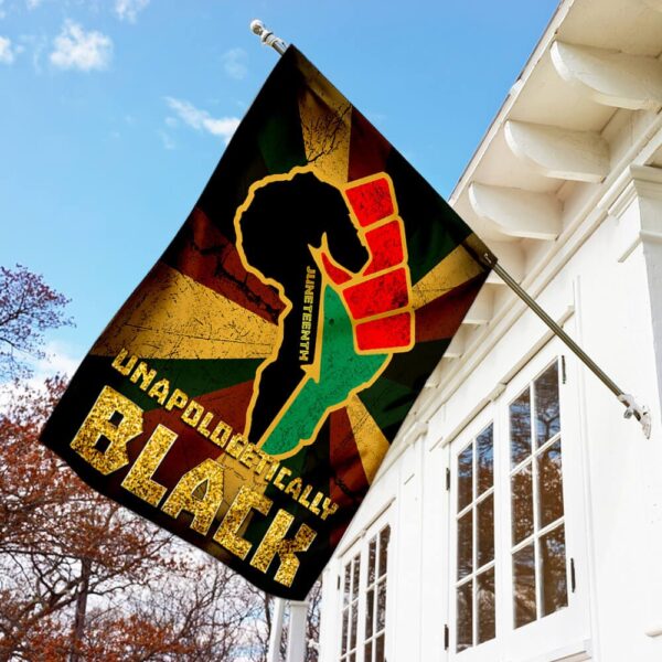 Juneteenth Unapologetically Black Flag PSL35F - Image 7