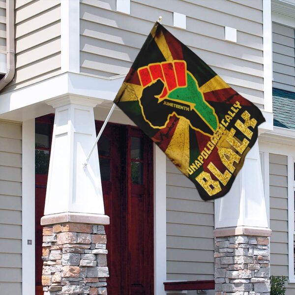 Juneteenth Unapologetically Black Flag PSL35F - Image 9