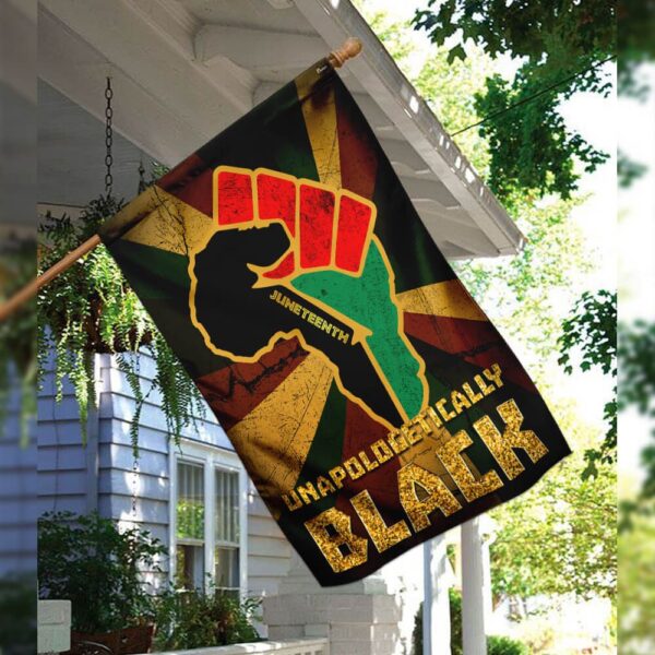 Juneteenth Unapologetically Black Flag PSL35F - Image 8