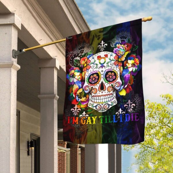 Gay Pride Flag: LGBT "Gay Till I Die" Banner - THB2095F1