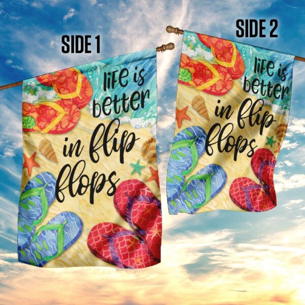 Life Is Better In Flip Flops Flag: QNN07F Beach Decor - Image 7