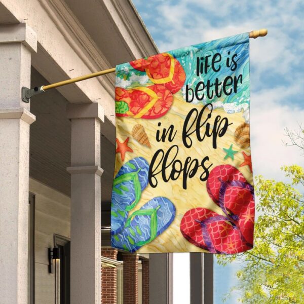 Life Is Better In Flip Flops Flag: QNN07F Beach Decor