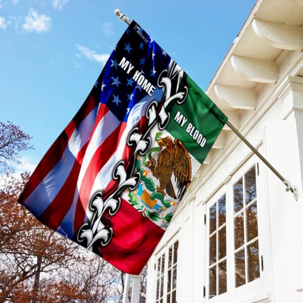 Mexican American. My Home My Blood Flag THH2298F - Image 2