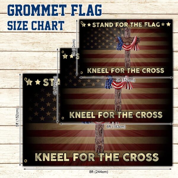 Stand For The Flag Kneel For The Cross Grommet Flag QNK105GF - Image 7