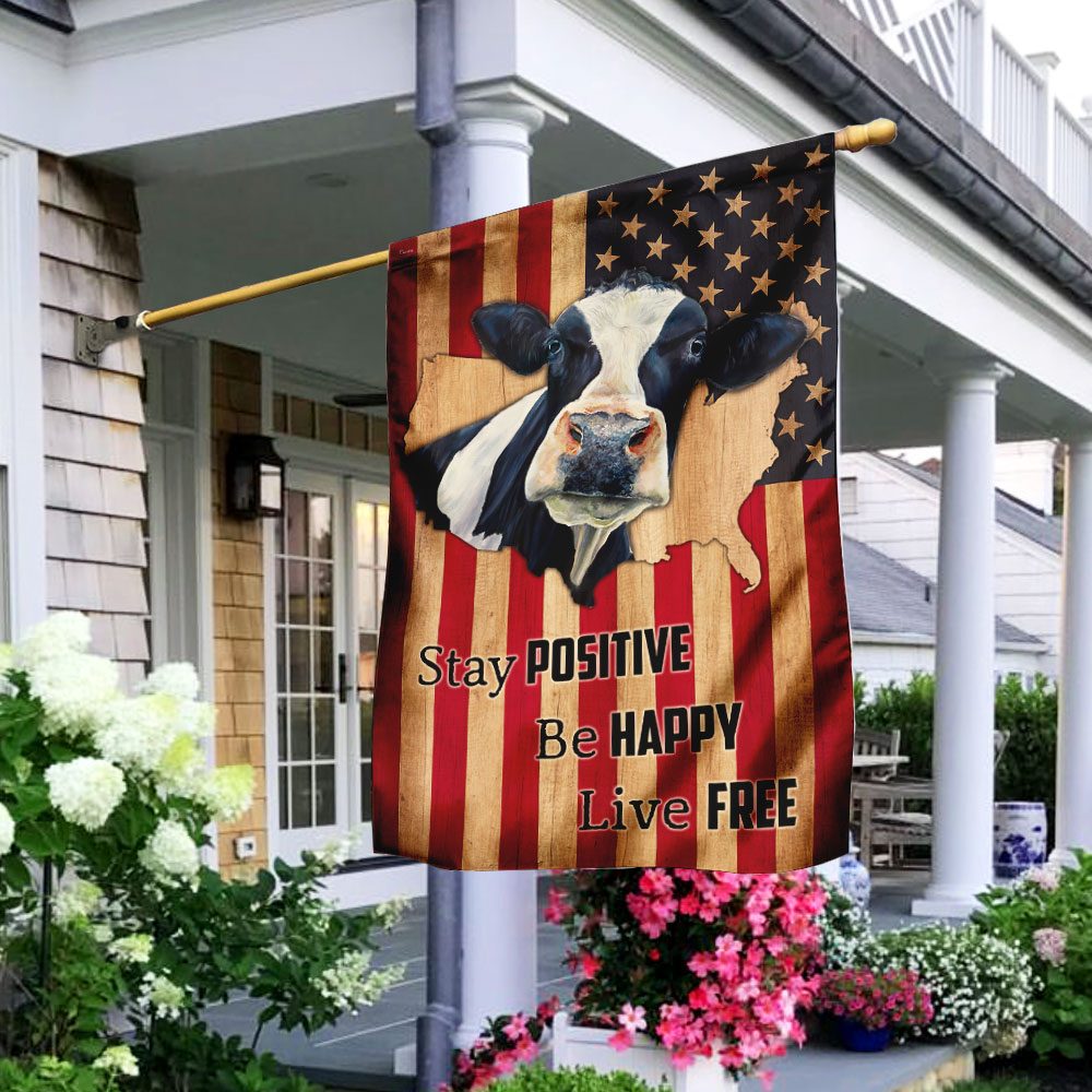 American Cow Flag: Stay Positive, Be Happy, Live Free