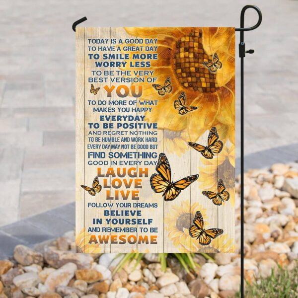 Today Is A Good Day Sunflower Flag: PSL80F Garden Decor - Image 10