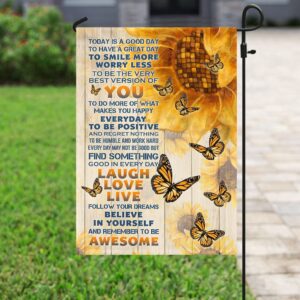 Today Is A Good Day Sunflower Flag: PSL80F Garden Decor