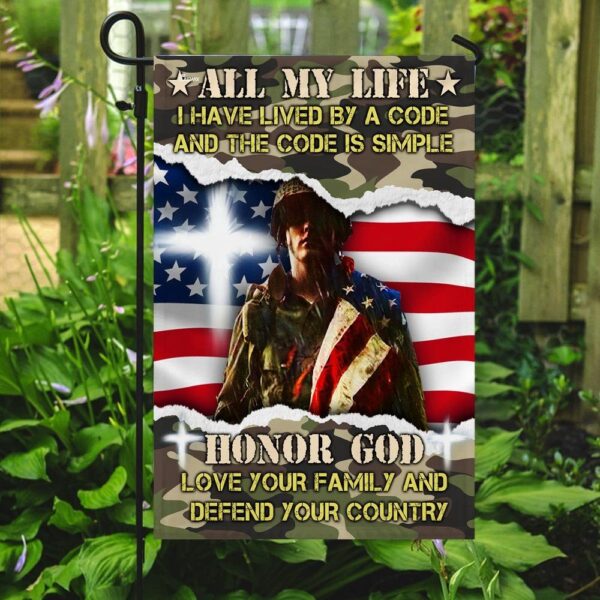 Veteran All My Life I Have Lived By A Code Garden Flag - Image 2