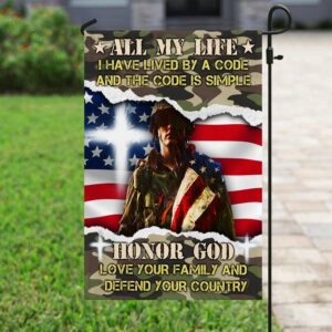 Veteran All My Life I Have Lived By A Code Garden Flag