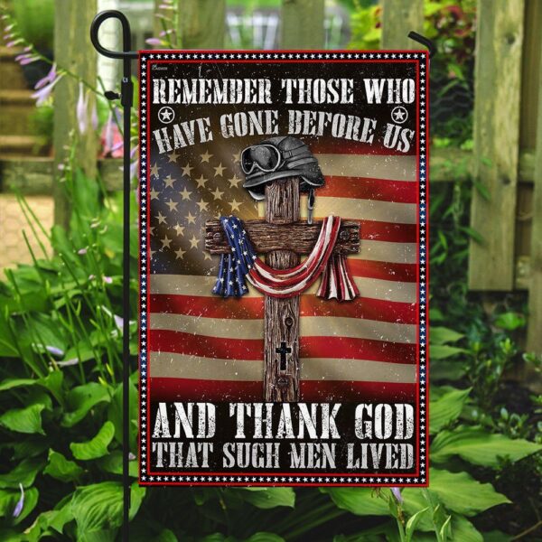 Veteran Remember Those Who Have Gone Before Us Garden Flag - Image 2