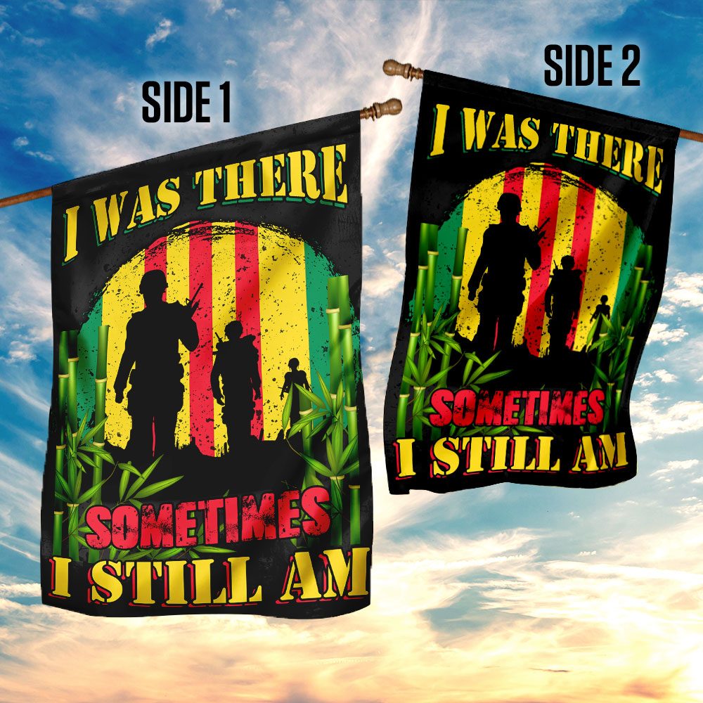 Vietnam Veteran Flag: I Was There, Sometimes I Still Am (QNK286F) - Image 5