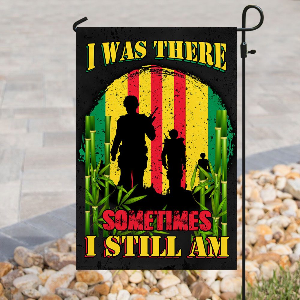 Vietnam Veteran Flag: I Was There, Sometimes I Still Am (QNK286F) - Image 8